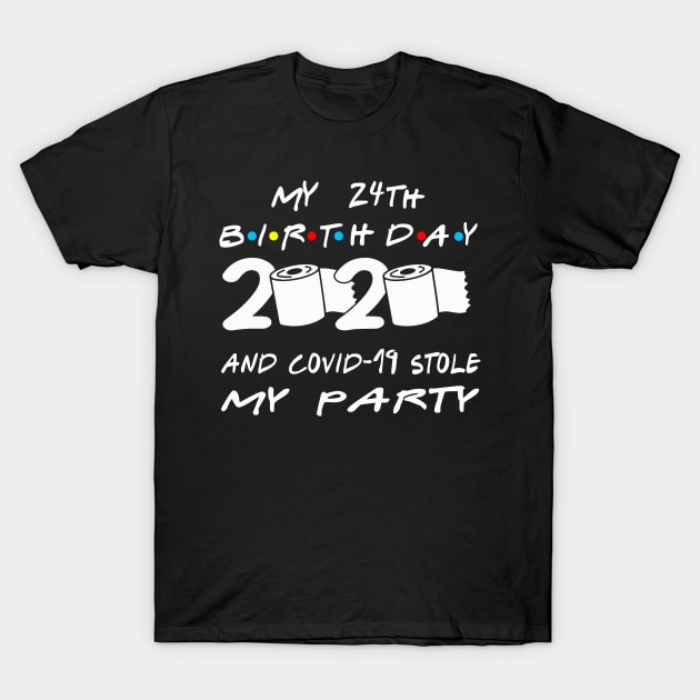 24th Birthday Quarantine T-Shirt by Omarzone